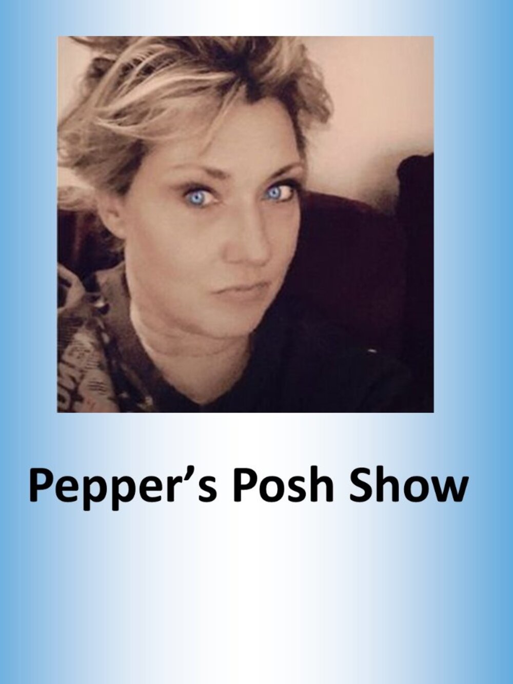 Pepper's Posh Show